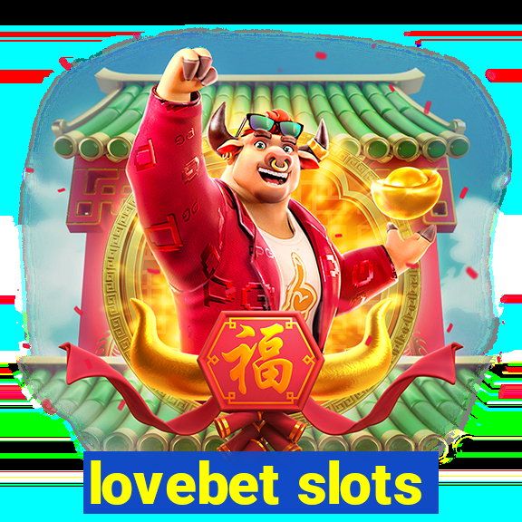 lovebet slots